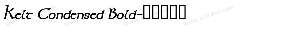 Kelt Condensed Bold字体转换
